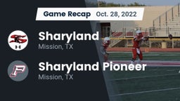 Recap: Sharyland  vs. Sharyland Pioneer  2022