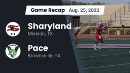 Recap: Sharyland  vs. Pace  2023