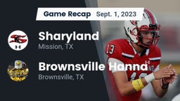 Recap: Sharyland  vs. Brownsville Hanna  2023