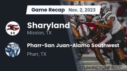 Recap: Sharyland  vs. Pharr-San Juan-Alamo Southwest  2023