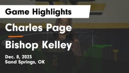 Charles Page  vs Bishop Kelley  Game Highlights - Dec. 8, 2023