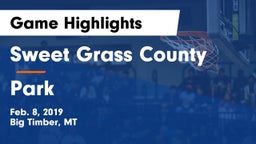 Sweet Grass County  vs Park  Game Highlights - Feb. 8, 2019