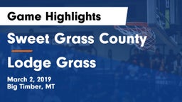 Sweet Grass County  vs Lodge Grass  Game Highlights - March 2, 2019