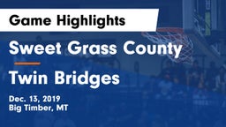 Sweet Grass County  vs Twin Bridges  Game Highlights - Dec. 13, 2019