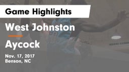 West Johnston  vs Aycock  Game Highlights - Nov. 17, 2017