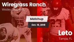 Matchup: Wiregrass Ranch vs. Leto  2018