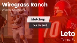 Matchup: Wiregrass Ranch vs. Leto  2018