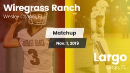Matchup: Wiregrass Ranch vs. Largo  2019
