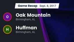 Recap: Oak Mountain  vs. Huffman  2017