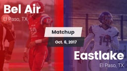 Matchup: Bel Air  vs. Eastlake  2017