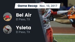 Recap: Bel Air  vs. Ysleta  2017