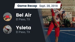 Recap: Bel Air  vs. Ysleta  2018