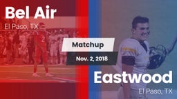 Matchup: Bel Air  vs. Eastwood  2018