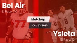 Matchup: Bel Air  vs. Ysleta  2020