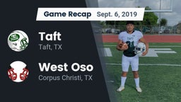 Recap: Taft  vs. West Oso  2019