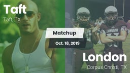Matchup: Taft  vs. London  2019