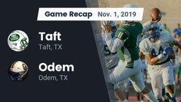 Recap: Taft  vs. Odem  2019