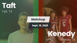Matchup: Taft  vs. Kenedy  2020