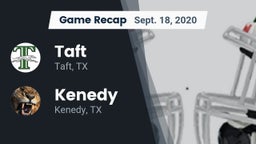Recap: Taft  vs. Kenedy  2020