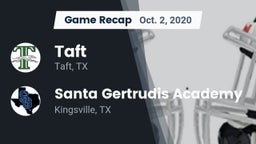 Recap: Taft  vs. Santa Gertrudis Academy 2020
