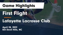 First Flight  vs Lafayette Lacrosse Club Game Highlights - April 28, 2022