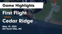 First Flight  vs Cedar Ridge  Game Highlights - May 10, 2022