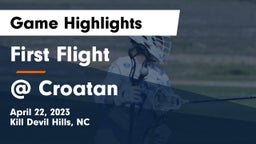 First Flight  vs @ Croatan  Game Highlights - April 22, 2023