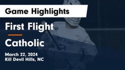 First Flight  vs Catholic  Game Highlights - March 22, 2024