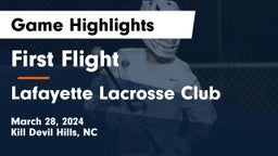 First Flight  vs Lafayette Lacrosse Club Game Highlights - March 28, 2024