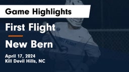 First Flight  vs New Bern  Game Highlights - April 17, 2024