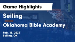 Seiling  vs Oklahoma Bible Academy Game Highlights - Feb. 18, 2023