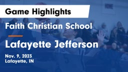 Faith Christian School vs Lafayette Jefferson  Game Highlights - Nov. 9, 2023