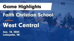 Faith Christian School vs West Central  Game Highlights - Jan. 18, 2024