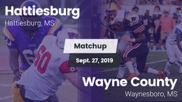 Matchup: Hattiesburg High vs. Wayne County  2019