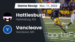 Recap: Hattiesburg  vs. Vancleave  2022