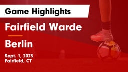 Fairfield Warde  vs Berlin  Game Highlights - Sept. 1, 2023