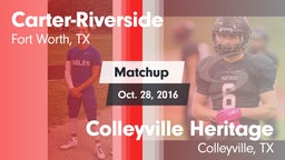 Matchup: Carter-Riverside vs. Colleyville Heritage  2016