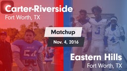 Matchup: Carter-Riverside vs. Eastern Hills  2016