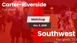 Matchup: Carter-Riverside vs. Southwest  2018