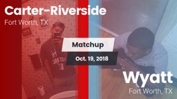 Matchup: Carter-Riverside vs. Wyatt  2018