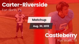Matchup: Carter-Riverside vs. Castleberry  2019