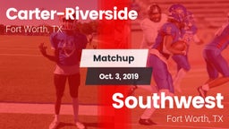 Matchup: Carter-Riverside vs. Southwest  2019