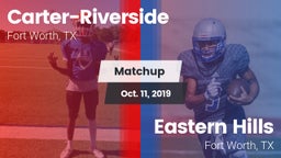 Matchup: Carter-Riverside vs. Eastern Hills  2019