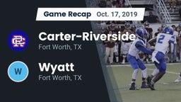 Recap: Carter-Riverside  vs. Wyatt  2019