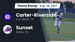 Recap: Carter-Riverside  vs. Sunset  2021