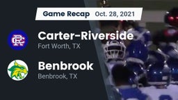 Recap: Carter-Riverside  vs. Benbrook  2021