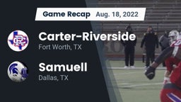 Recap: Carter-Riverside  vs. Samuell  2022