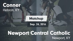 Matchup: Conner  vs. Newport Central Catholic  2016