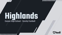 Conner football highlights Highlands