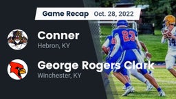 Recap: Conner  vs. George Rogers Clark  2022